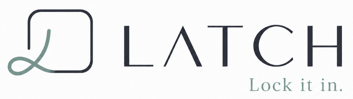 Latch — Lock it in.